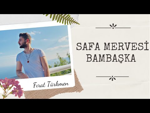 Safa Merve’si Bambaşka & Fırat Türkmen