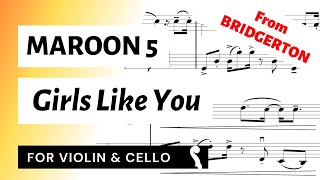 Girls Like You (from BRIDGERTON) for Violin Cello Duo) | SHEET MUSIC - YouTube