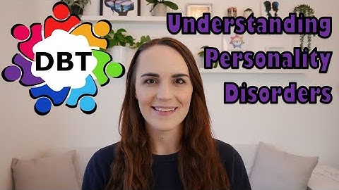 DBT: Understanding EUPD/BPD
