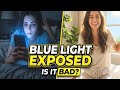What Is Blue Light? Here's What Blue Light Actually Does to Your Body|