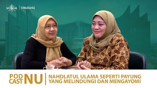 Kiprah Perempuan NU: Dari Muslimat ke IKN - Susianah Affandy | Podcast NU