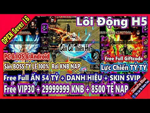 《H5 Game》Lôi Động – Free VIP30 + 29.999M KNB +8500 TỆ NẠP + Full Giftcode – IOS & Android & PC #2393