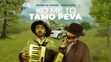 Bvana iz Lagune & Mikri Maus - Ko me to tamo peva? CEO ALBUM