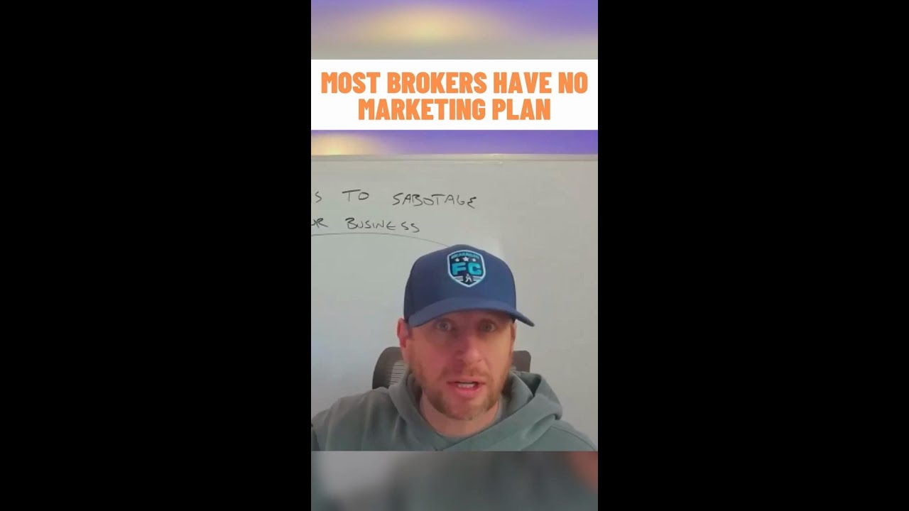 Most Brokers Have No Marketing Plan