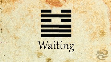 Hexagram 5: Waiting | Refocus your life with this mental exercise