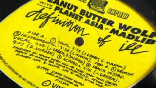 Peanut Butter Wolf - The Definition Of Ill (Ft. Madlib and Planet Asia)