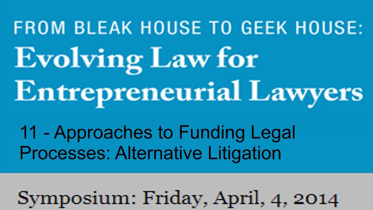 11 -  Approaches to Funding Legal Processes: Alternative Litigation