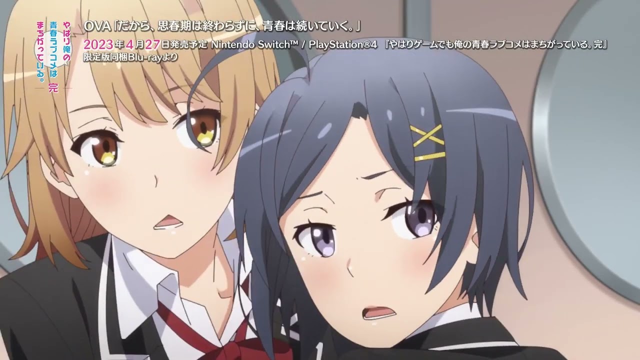 Yahari Ore no Seishun Lovecome wa Machigatte Iru. Kan: Dakara