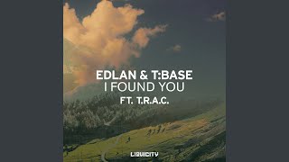 I Found You (feat. T.R.A.C.)