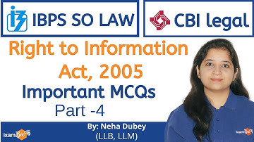 IBPS SO & CBI Law Officer | Important MCQs Part 4 | Right to Information Act, 2005 | By Neha Dubey