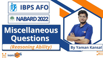 IBPS AFO and NABARD 2022 |  Reasoning | Miscellaneous Questions (3-4 marks) | By Yaman Kansal
