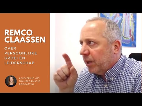 Remco Claassen over leiderschap, armoede en persoonlijke groei | Transformatie Podcast #56