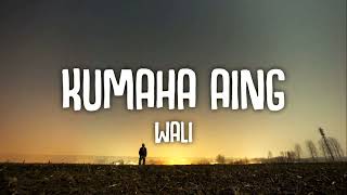 Kumaha Aing - Wali (Lirik Lagu/Lyrics)