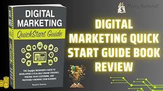 Famous Digital Marketing Quick Start Guide Book Review - Decoding the Digital Marketing Profile