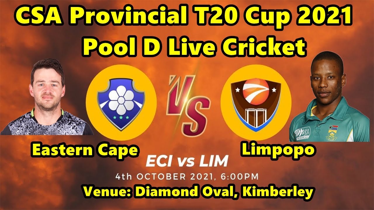 CSA Provincial T20 Cup 2021 Live | Eastern Cape vs Limpopo Live Cricket | ECI VS LI |