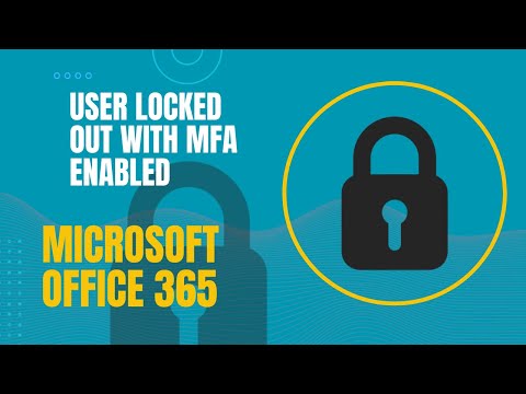 Office 365 user email account locked out with MFA - for admins