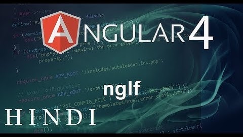 Angular 4 Tutorial #8 ngIf (हिन्दी)