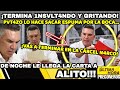 ¡TERMINA 1NSVLT4NDO Y GRITANDO! CARTA LE DA EN LA MDRE A ALITO