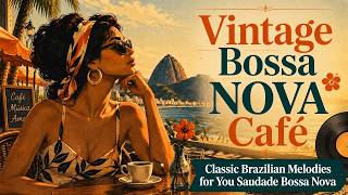 Vintage Bossa Nova Café | Soft Brazilian Melodies to Study & Relax screenshot 4