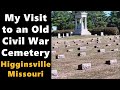 My Visit to an Old Civil War Cemetery in Higginsville, Missouri - William Quantrill