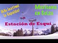 Alpes Suizos - Esquiar en Suiza -  Mexicana en Suiza