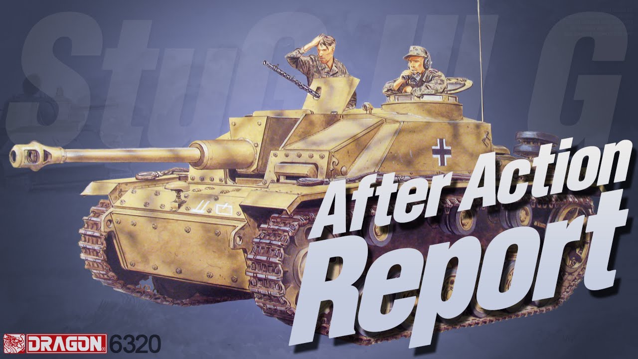 After Action Report: Dragon 6320 StuG. III Ausf. G Early