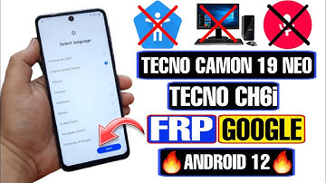 Tecno Camon 19 Neo Ch6i FRP Bypass Android 12 | Tecno Camon 19 Neo Google Account Bypass 2023