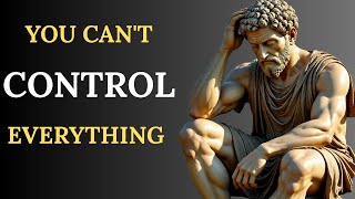 Stop Trying to Control Everything — Do This Instead (stoicism)