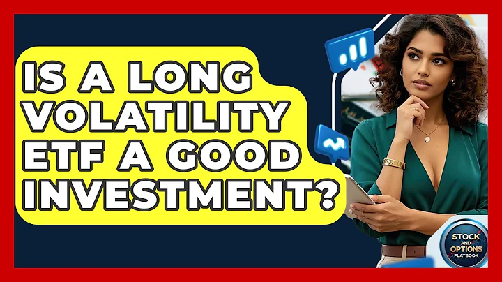 Is A Long Volatility ETF A Good Investment? - Stock and Options Playbook