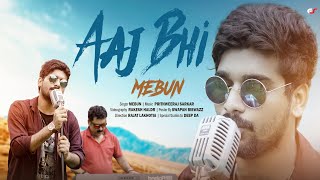 Aaj Bhi | Cover by  MEBUN | Vishal Mishra | Ali Fazal | Surbhi Jyoti