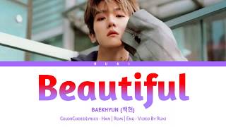 BAEKHYUN (백현) - 'BEAUTIFUL' (두근거려) [EXO NEXT DOOR OST] ColorCodedLyrics • Han | Rom | Eng