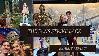 The Fans Strike Back: Star Wars Fan Exhibition Review