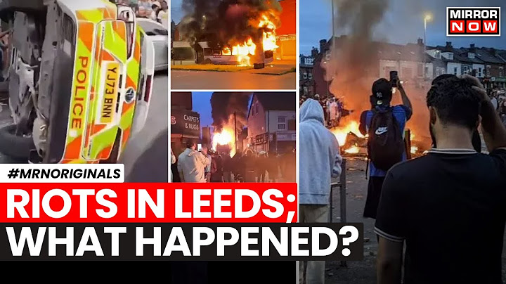 Leeds Riots | Massive Violence Breaks Out In UK's Leeds; What Triggered The Unrest? | English News