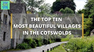 The Top Ten Most Beautiful Villages In The Cotswolds