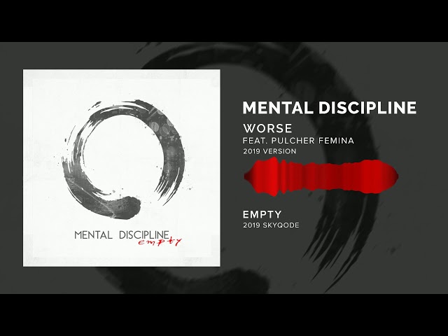 Mental Discipline - Worse