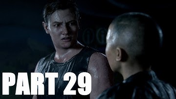 The Last Of Us Part 2 Walkthrough Gameplay - PART 29 "ABBY VS ELLIE