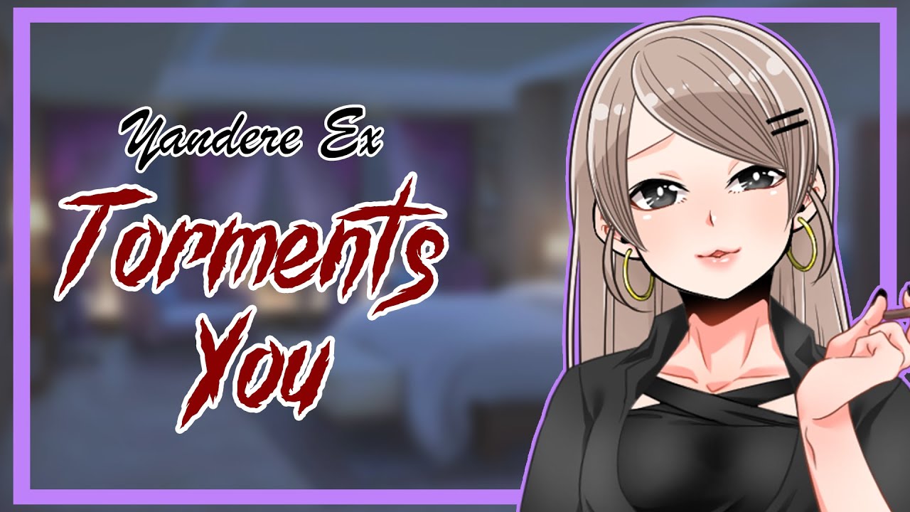 Yandere Ex Torments You | Аудиоролевая игра【F4A】