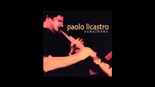 Paolo Licastro - Che teng 'a vede'