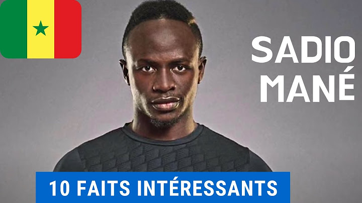 SADIO MANÉ : 10 FAITS IMPRESSIONNANT À SAVOIR SUR SA VIE !