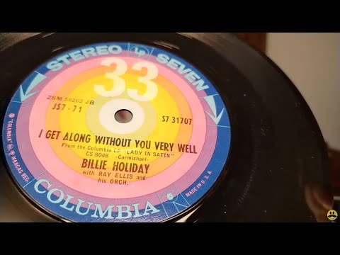 I Get Along Without You Very Well ~ Billie Holiday ~ 7" Vinyl 33rpm Columbia Stereo Seven LP ~ Lady