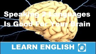 Famous Speaking Two Languages Is Good for Your Brain - Story with Subtitles Net Worth