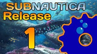 Subnautica - 1 - Release