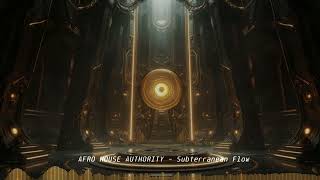 Unleash the Beat: AFRO HOUSE AUTHORITY - Subterranean Flow #AfroHouse #MusicVibes