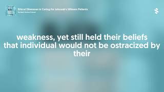 Ethical Dilemmas in Caring for Jehovah's Witness Patients