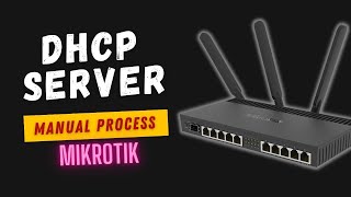 Configure a DHCP Server on Mikrotik Devices - Manual Process