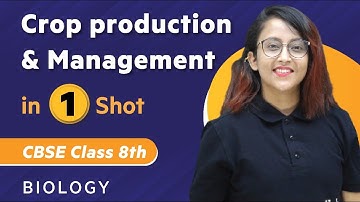 Crop Production & Management in One Shot | Biology - Class 8th | Umang | Physics Wallah