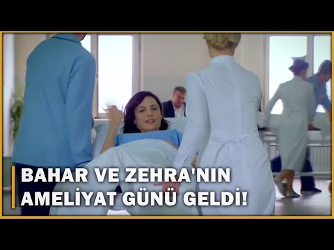 Bahar ve Zehra'nın Ameliyat Günü Geldi! - Öyle Bir Geçer Zaman Ki 99.Bölüm