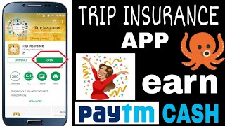 Trip insurance app earn unlimited paytm cash🐲🐲 screenshot 5
