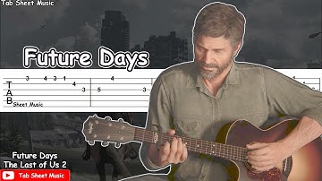 The Last of Us 2 - Future Days (Joel