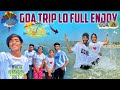 Goa trip lo full enjoy chesamsubscribe trending love youtuber viralsupport goa